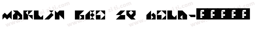 Marlin Geo SQ Bold字体转换
